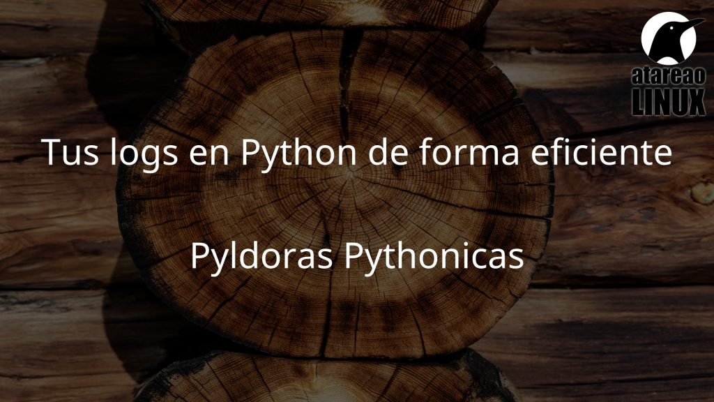 Tus logs en Python de forma eficiente