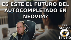 725 - ¿Es este el FUTURO del autocompletado en Neovim?