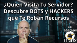 735 - ¿Quién Visita Tu Servidor? Descubre BOTS y HACKERS que Te Roban Recursos