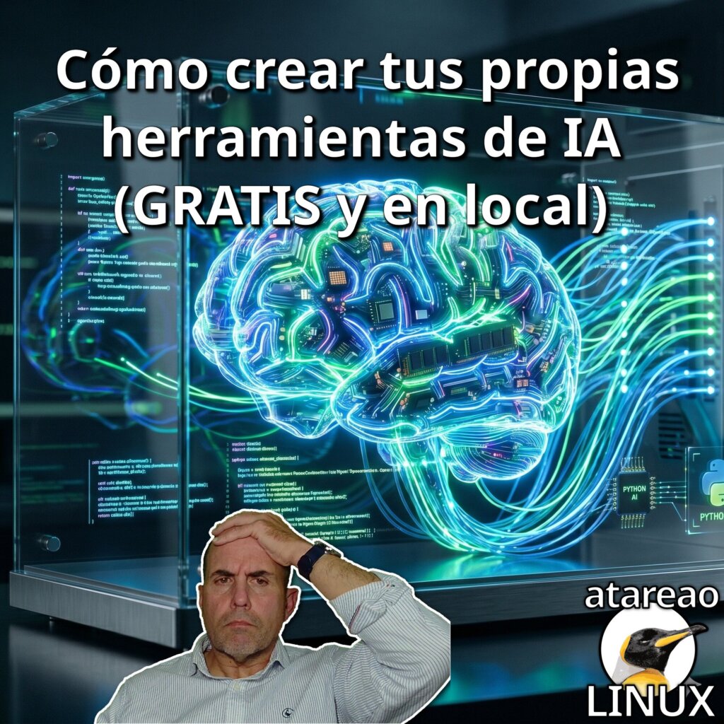 Cómo crear tus propias herramientas de IA (GRATIS y en local)