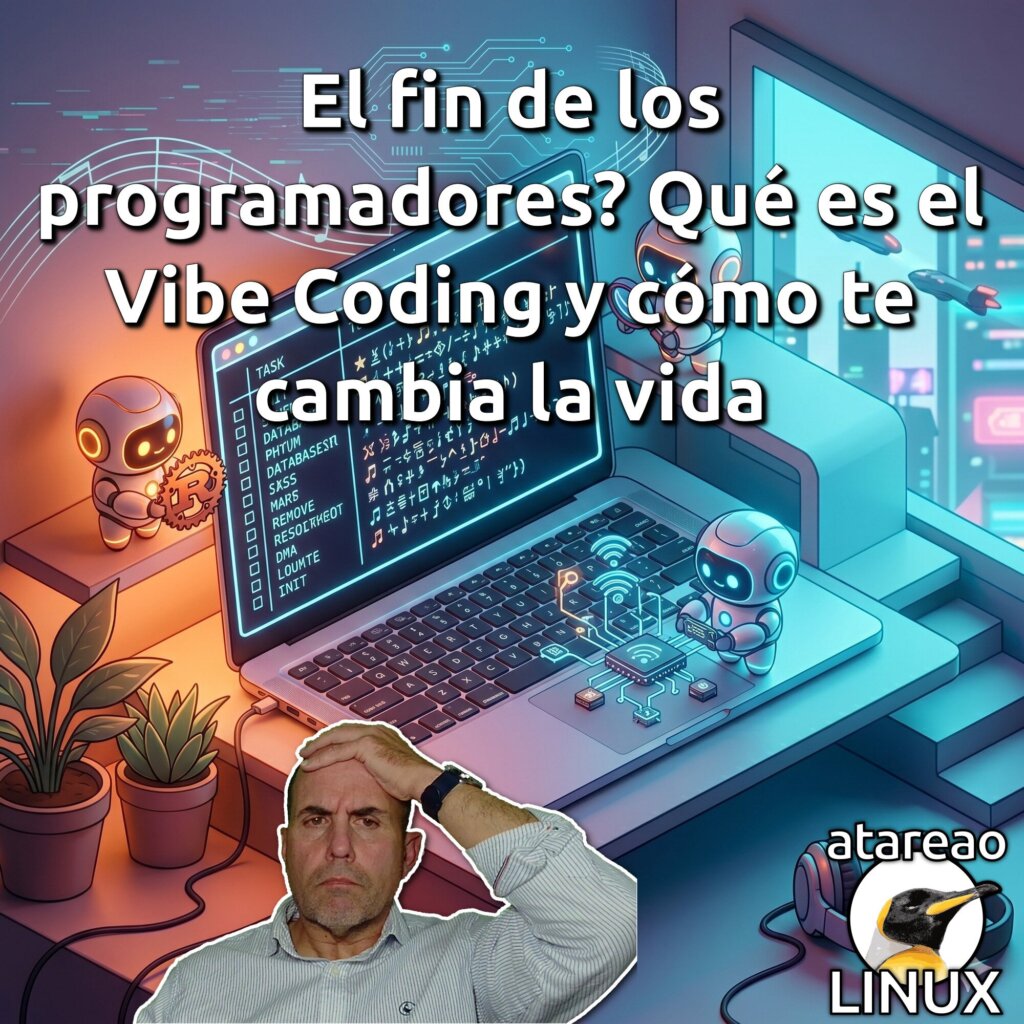 El fin de los programadores? Qué es el Vibe Coding y cómo te cambia la vida