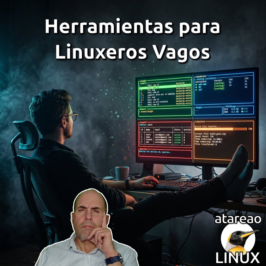 Herramientas para Linuxeros Vagos
