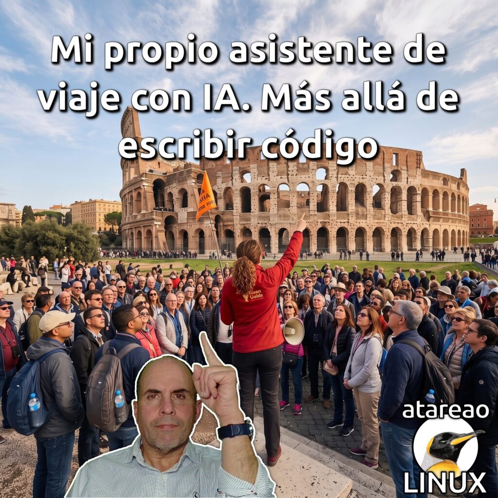 Mi propio asistente de viaje con IA. Más allá de escribir código