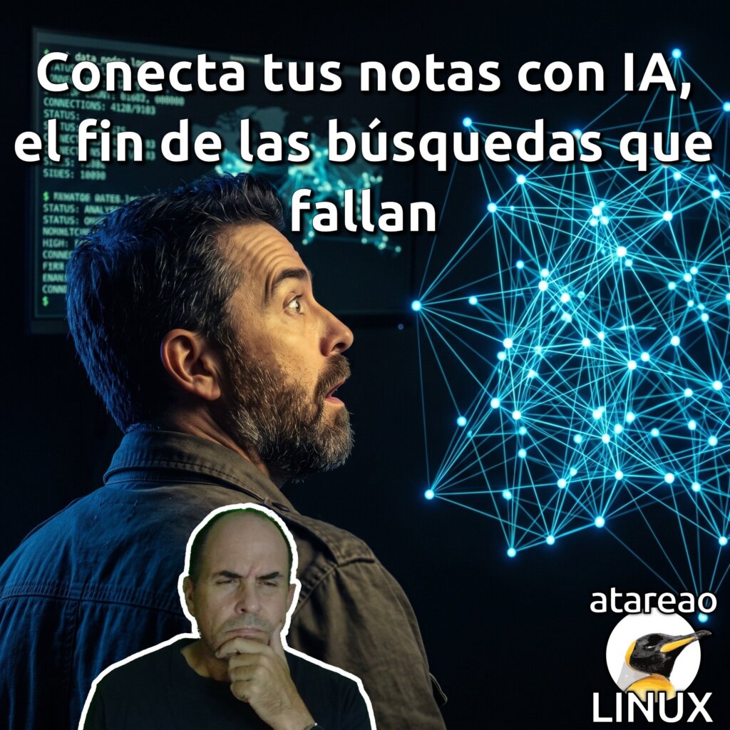 Conecta tus notas con IA, el fin de las búsquedas que fallan