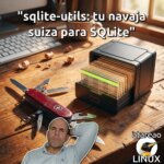 sqlite-utils, tu navaja suiza para SQLite